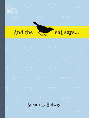cover image of And the Cat Says. . .